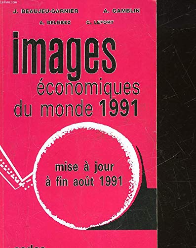 9782718157115: Images conomiques du monde: 1991 (36e anne)