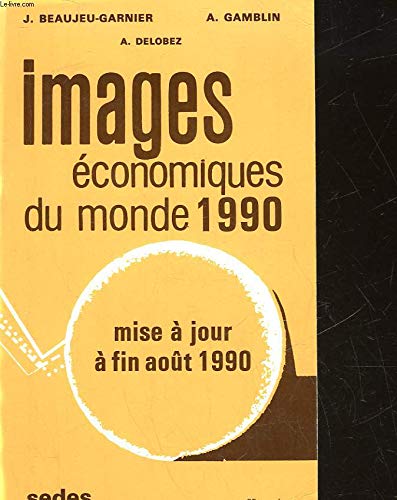 9782718157542: Images conomiques du monde, 1990