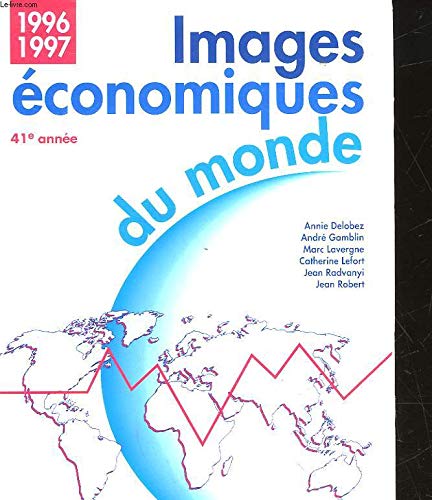 Images Economiques du Monde, 1996 - 1997.