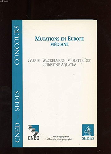 Mutations en Europe mÃ diane - CAPES-AgrÃ gation d'histoire et de gÃ ographie