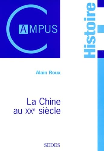 Beispielbild fr La chine au XXeme siecle zum Verkauf von Ammareal