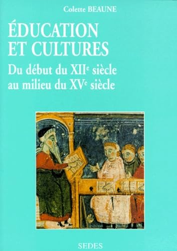 Beispielbild fr Education et cultures en Europe occidentale, du dbut du XIIe au milieu du XVe sicle. Regards sur l'histoire numro 131 zum Verkauf von medimops