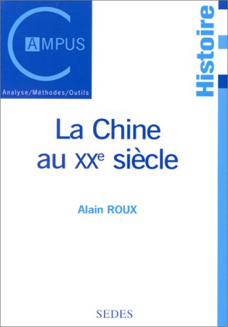 Stock image for LA CHINE AU XXEME SIECLE. 2me dition for sale by Ammareal