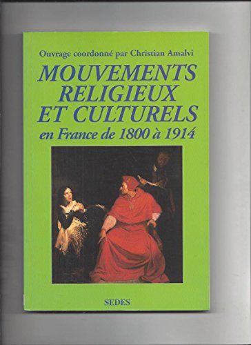 9782718193281: Mouvements religieux et culturels: en France de 1800  1914 (Regards sur l'Histoire)