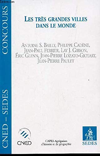 Imagen de archivo de Les trs grandes villes dans le monde - CAPES-Agrgation d'histoire et de gographie Concours a la venta por LibrairieLaLettre2