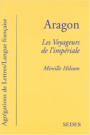 Stock image for Aragon - les voyageurs de l'imperiale for sale by Librairie Le Lieu Bleu Paris