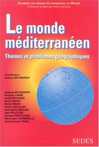 Imagen de archivo de Le monde mditerranen. Thmes et problmes gographiques a la venta por Ammareal