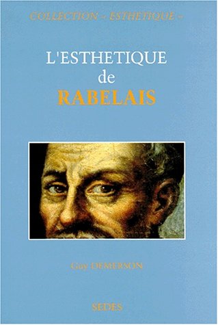 L'EsthÃ©tique de Rabelais (9782718194080) by Demerson, Guy