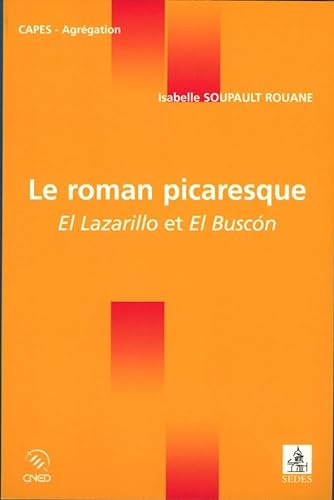 9782718194790: Le roman picaresque: El Lazarillo et El Buscon