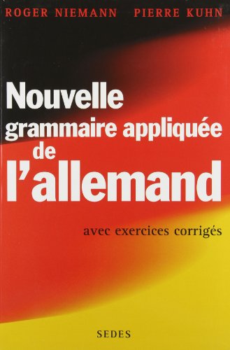 Beispielbild fr Nouvelle grammaire appliqu e de l'allemand Kuhn, Pierre zum Verkauf von LIVREAUTRESORSAS