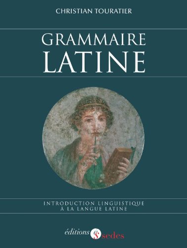 Stock image for Grammaire latine - Introduction linguistique  la langue latine: Introduction linguistique  la langue latine (Hors Collection) (French Edition) for sale by Recycle Bookstore