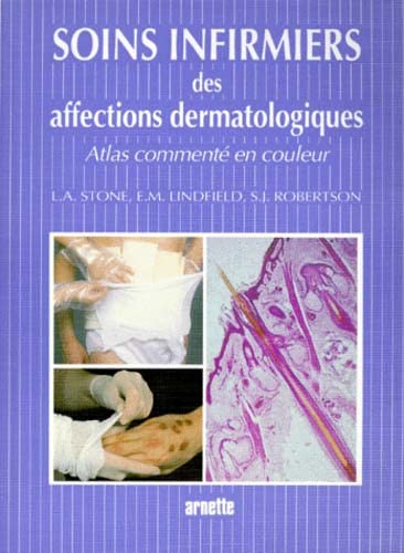 9782718406176: Soins Infirmiers Des Affections Dermatologiques. Atlas Commente En Couleur