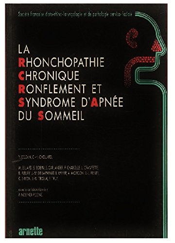 9782718406565: La rhonchopathie chronique, ronflement et syndrome d'apnes du sommeil