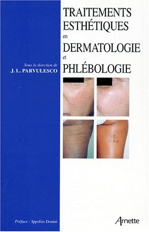 Beispielbild fr Traitements esthtiques en dermatologie et phlbologie zum Verkauf von medimops