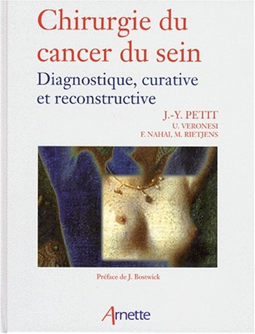 Stock image for CHIRURGIE DU CANCER DU SEIN. Diagnostique, curative et reconstructive for sale by Ammareal