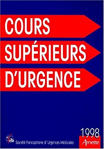 Beispielbild fr Cours suprieurs d'urgence zum Verkauf von Ammareal
