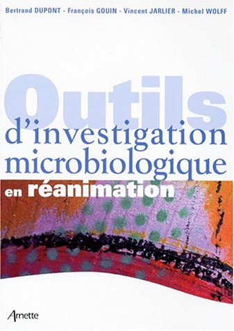 Stock image for Les outils d'investigation microbiologique en ranimation for sale by Ammareal