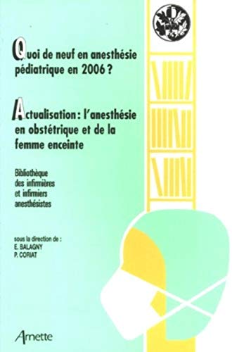 Stock image for Quoi de neuf en anesthsie pdiatrique en 2006 ? for sale by Chapitre.com : livres et presse ancienne
