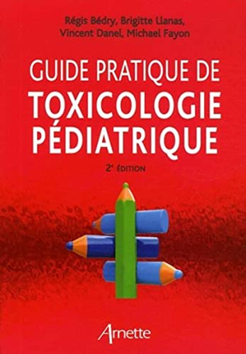 9782718411552: Guide pratique de toxicologie pdiatrique 2eme dition