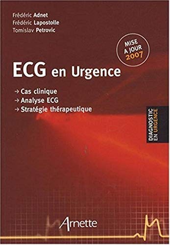 9782718411682: ECG en urgence: Cas clinique, analyse ECG, stratgie thrapeutique