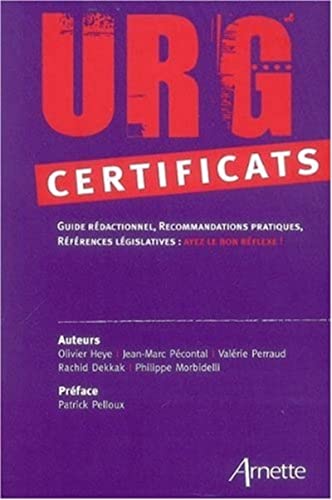 Beispielbild fr URG' certificats : Guide rdactionnel, recommandations pratiques, rfrences lgislatives, Ayez le bon rflexe ! zum Verkauf von medimops