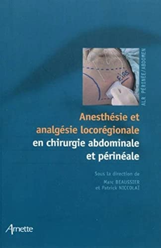 9782718412283: Anesthsie et analgsie locorgionale en chirurgie abdominale et prinale