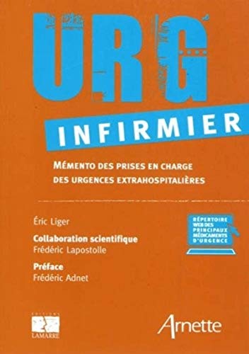 9782718412504: URG INFIRMIER MEMENTO DES PRISES EN CHARGE DES URGENCES EXTRAHOSPITALIERES: MEMENTO DES PRISES EN CHARGE DES URGENCES EXTRAHOSPITALIERES.