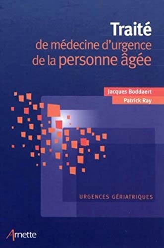 Stock image for Trait de mdecine d'urgence de la personne ge : Urgences griatriques for sale by medimops