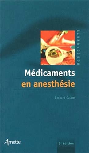 Stock image for Medicaments en anesthesie 3e edition [FRENCH LANGUAGE - Soft Cover ] for sale by booksXpress