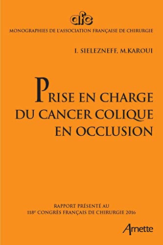 Beispielbild fr Prise en charge du cancer colique en occlusion zum Verkauf von medimops