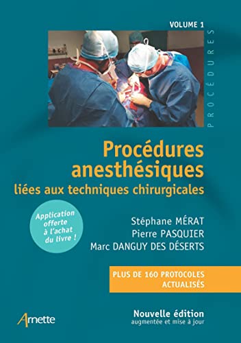 Beispielbild fr Procdures anesthsiques lies aux techniques chirurgicales: Volume 1 zum Verkauf von Gallix