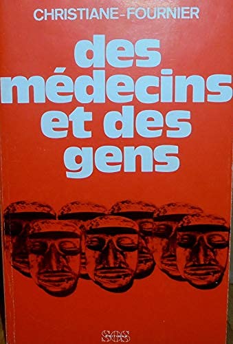 9782718507675: Des médecins et des gens (French Edition)