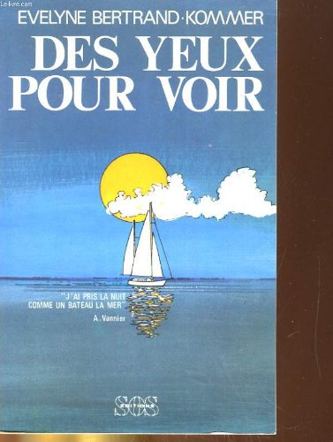 9782718509204: Des yeux pour voir (French Edition)