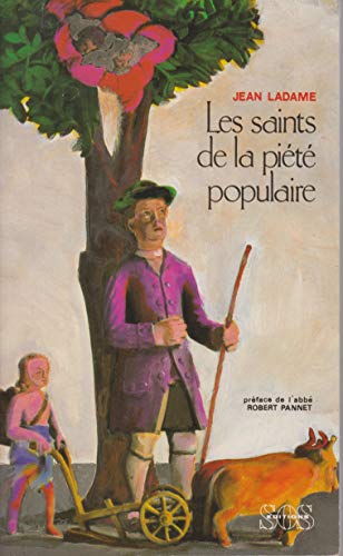 Beispielbild fr LES SAINTS DE LA PIETE POPULAIRE zum Verkauf von LIBRAIRIE GIL-ARTGIL SARL