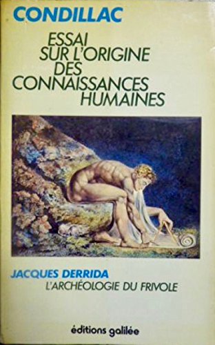 Imagen de archivo de Essai sur l'origine des connaissances humaines suivi de l'archologie du frivole a la venta por medimops