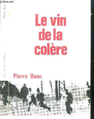 Le Vin de la Colère