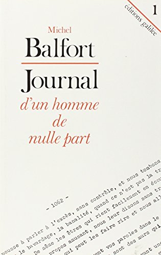 Stock image for Journal d'un homme de nulle part T1 (0001) for sale by Gallix