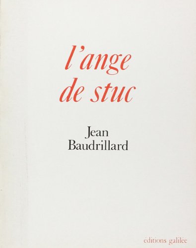 L'ange de stuc (0000) (9782718600864) by Baudrillard, Jean