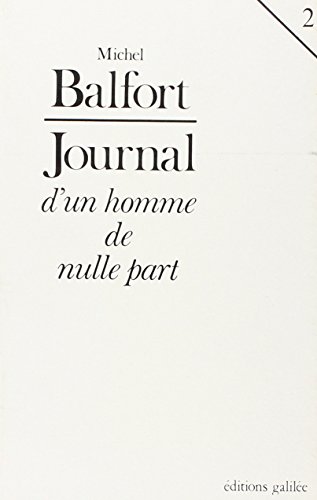 Stock image for Journal d'un homme de nulle part T2 (0002) for sale by Gallix