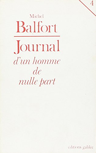 Stock image for Journal d'un homme de nulle part T4 (0004) for sale by Gallix
