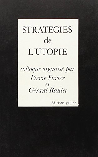 Stock image for Strategies de l'Utopie for sale by Librairie Laumiere