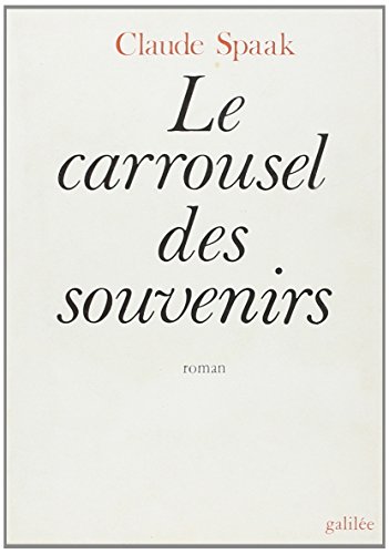 Imagen de archivo de Le carrousel des souvenirs (roman). Collection : Ligne fictive. a la venta por AUSONE