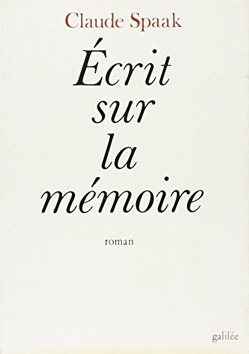 Imagen de archivo de Ecrit sur la mmoire (roman). Collection : Ligne fictive. a la venta por AUSONE