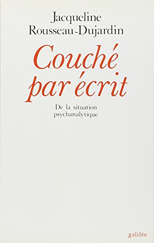 Stock image for Couch par crit; de la situation psychanalytique. Collection : Dbats. for sale by AUSONE