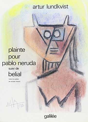 9782718602318: Plainte pour Pablo Neruda (0000): (suivi de) Belial
