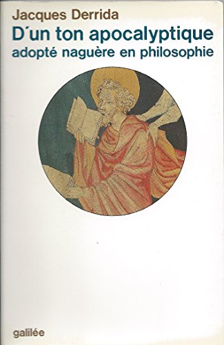 D'un ton apocalyptique adopte naguere en philosophie