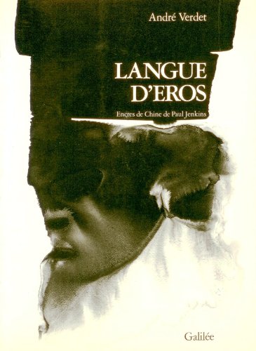 Langue d'eros (Ecritures/figures) (French Edition) (9782718602790) by Verdet, AndreÌ