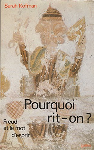 Beispielbild fr Pourquoi Rit-on ? : Freud Et Le Mot D'esprit zum Verkauf von RECYCLIVRE