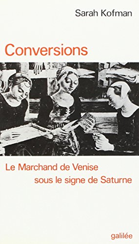 Imagen de archivo de Conversions (le marchand de Venise sous le signe de Saturne) (0000) a la venta por Open Books