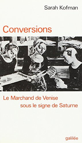 Stock image for Conversions (le marchand de Venise sous le signe de Saturne) (0000) for sale by Open Books